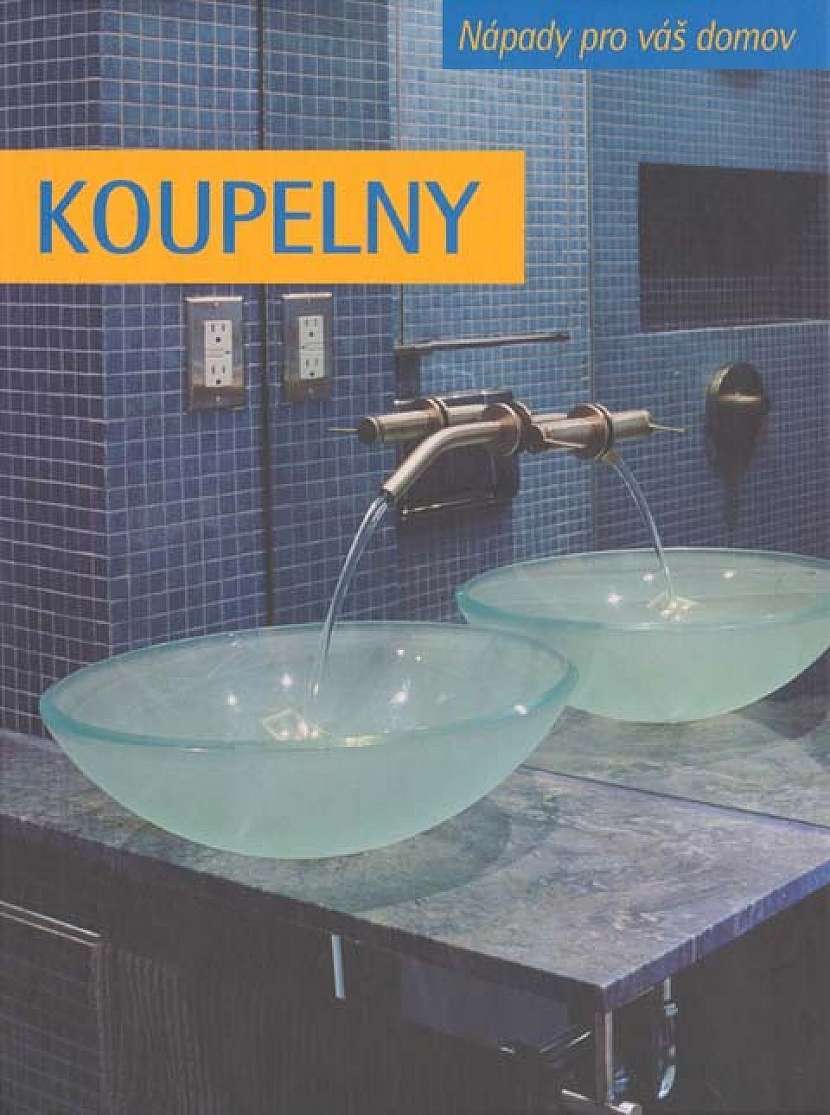 Koupelny – nápady pro váš domov