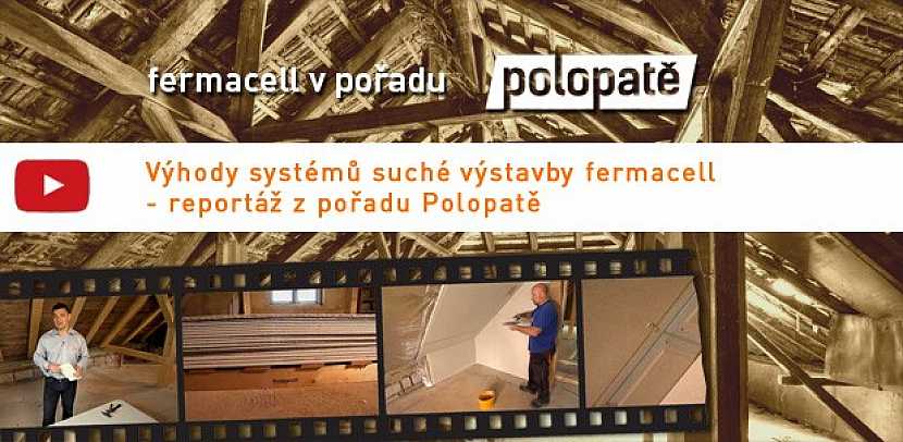 Systém suché výstavby fermacell prezentoval své výhody v TV pořadu Polopatě