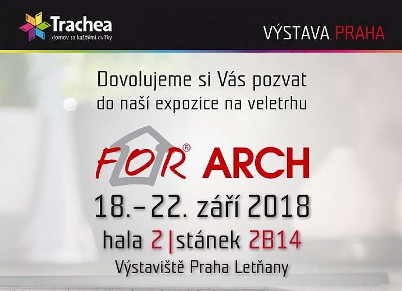 Společnost Trachea vás zve na veletrh For Arch