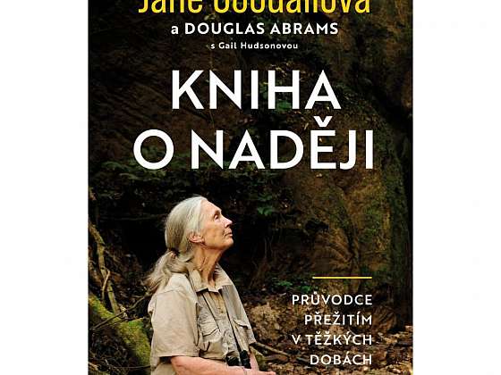 Začtěte se do knihy Jane Goodallové, která nabízí návod, jak se v dnešním hektickém světě nezbláznit