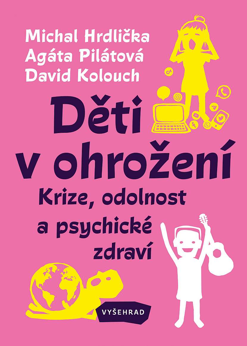 Michal Hrdlička, Agáta Pilátová, David Kolouch: Děti v ohrožení 