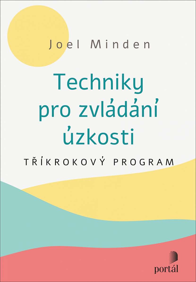 Techniky pro zvládání úzkosti – tříkrokový program