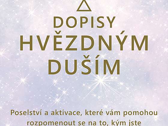 Dopisy hvězdným duším od autorky světových bestsellerů, Rebeccy Campbell