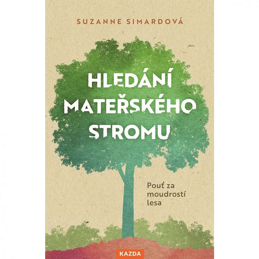 Světově uznávaná lesní ekoložka Suzanne Simardová navždy změnila náš pohled na stromy