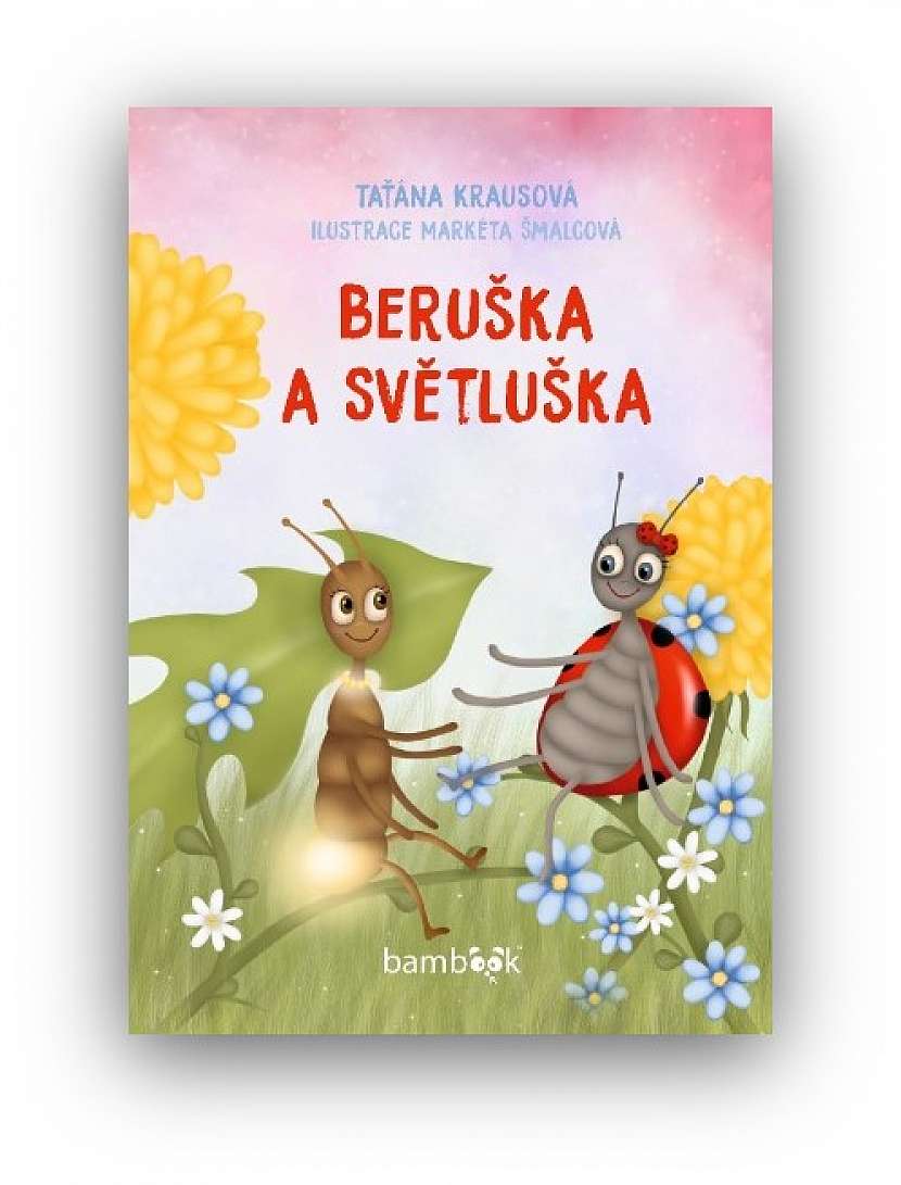 Beruška a Světluška, Taťána Krausová