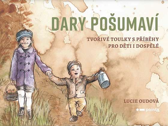 Vyhrajte knihu Lucie Oudové Dary Pošumaví