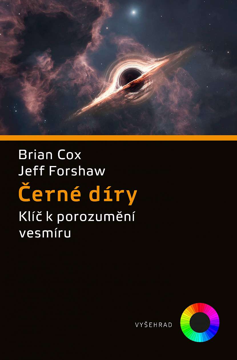 Brian Cox, Jeff Forshaw: Černé díry. Klíč k porozumění vesmíru 