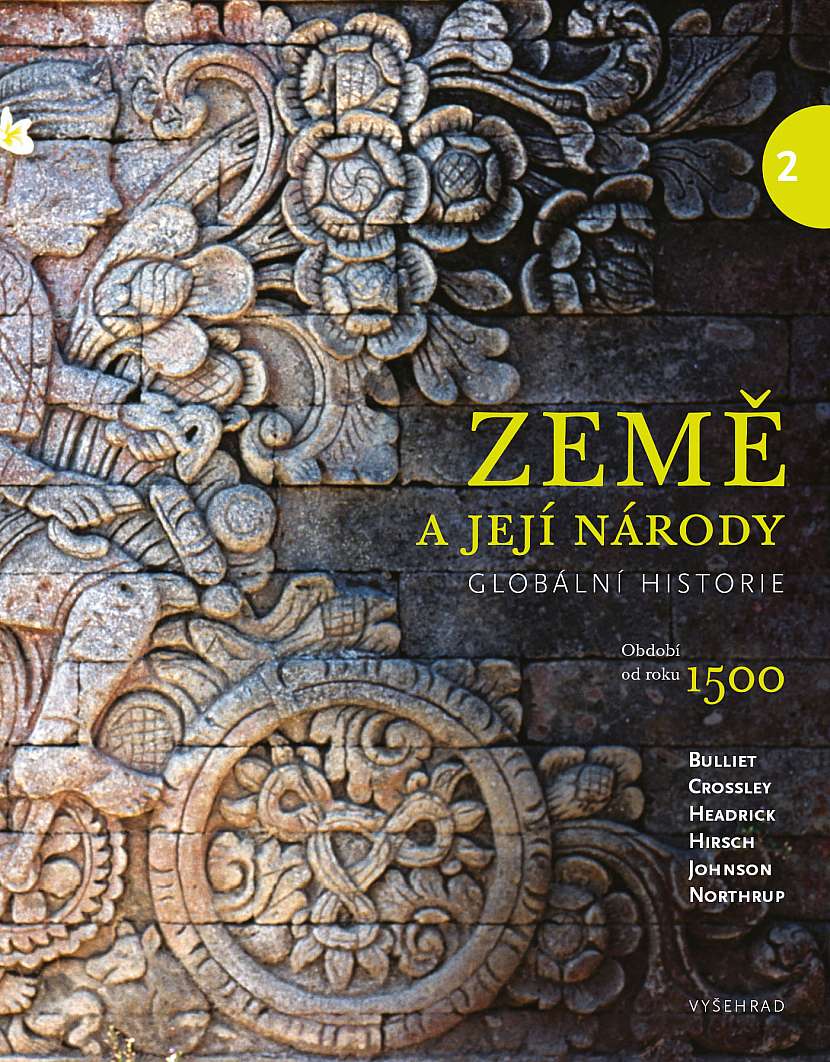 Richard W. Bulliett a kol.: Země a její národy. Globální dějiny II. Od roku 1500 (2. díl)