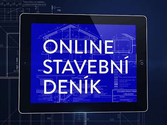 Online stavební deník – záchrana pro stavební firmy i jednotlivce