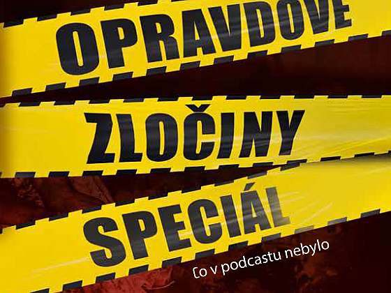 Otevřít článek/video: Opravdové zločiny speciál: Co v podcastu nebylo? Speciální díl fenomenální true crime série