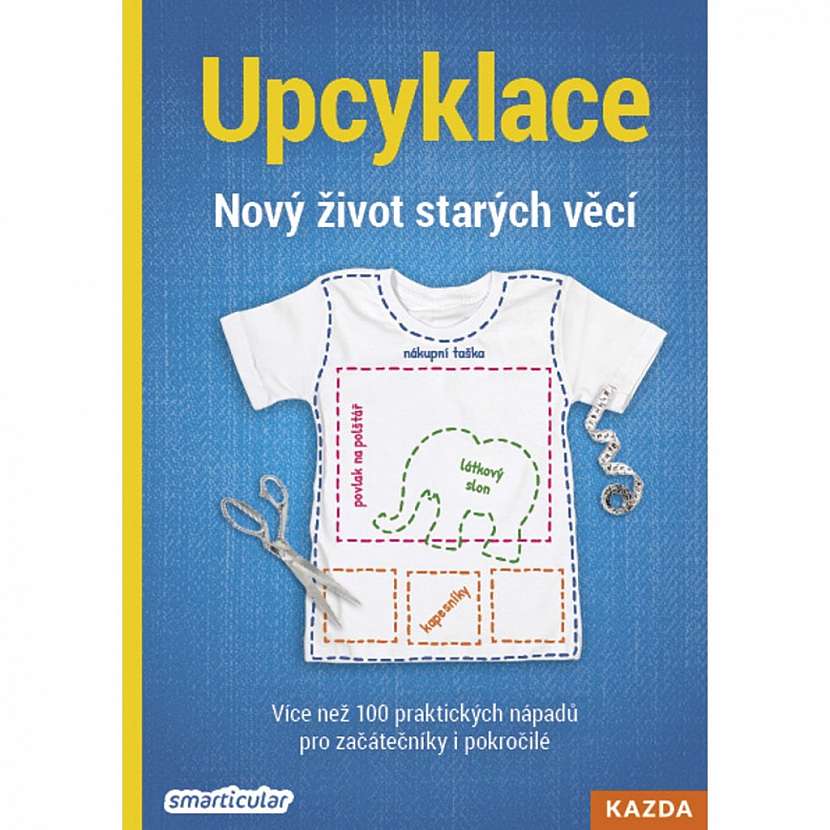 Víte, jak upcyklovat?