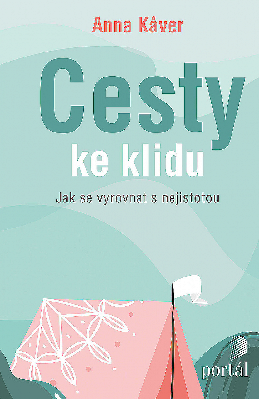 Cesty ke klidu aneb Jak se vyrovnat s nejistotou?